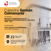 Memoria e Independencia en la enseñanza de la historia patria en Colombia.1850-1910