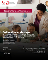 Problematizando el pasado: un trabajo colaborativo entre docentes para mejorar los procesos de ense&ntilde;anza de la historia en la escuela