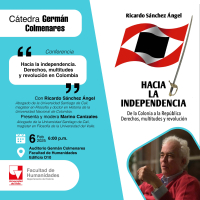 Hacia la Independencia. Derechos, multitudes y revoluci&oacute;n en Colombia.